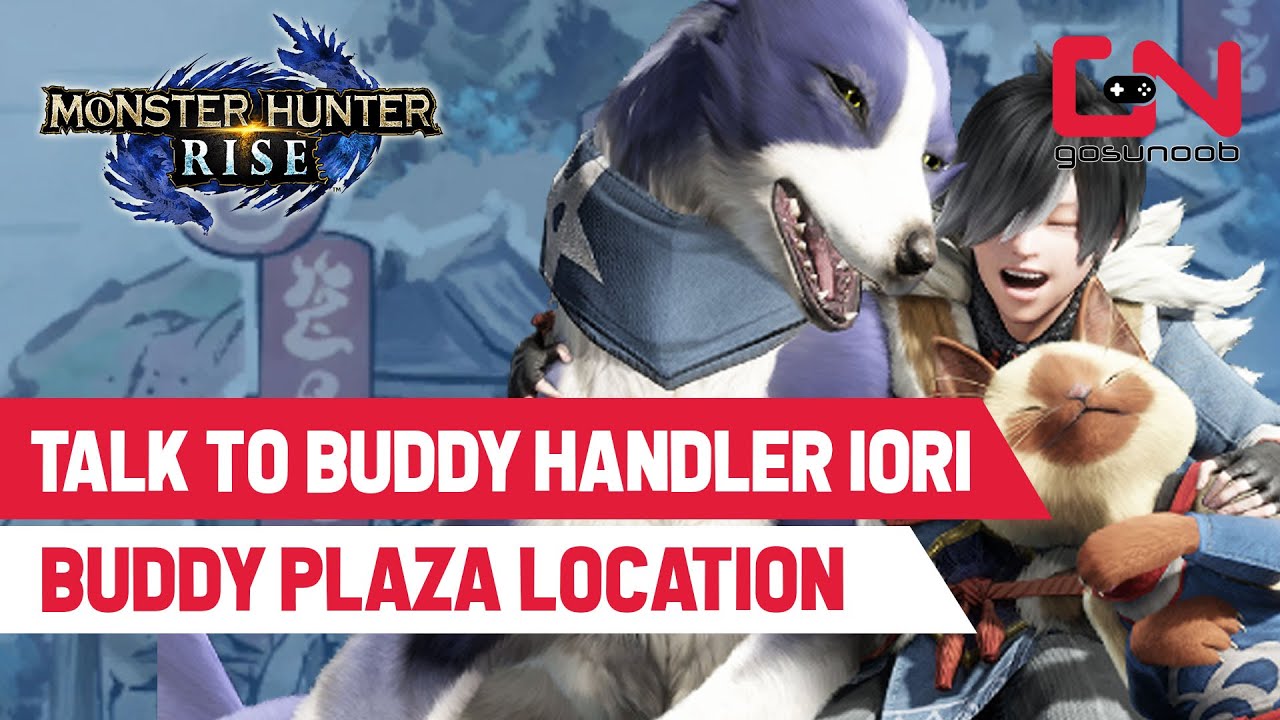 Talk To Buddy Handler Iori - Monster Hunter Rise Buddy Plaza Location