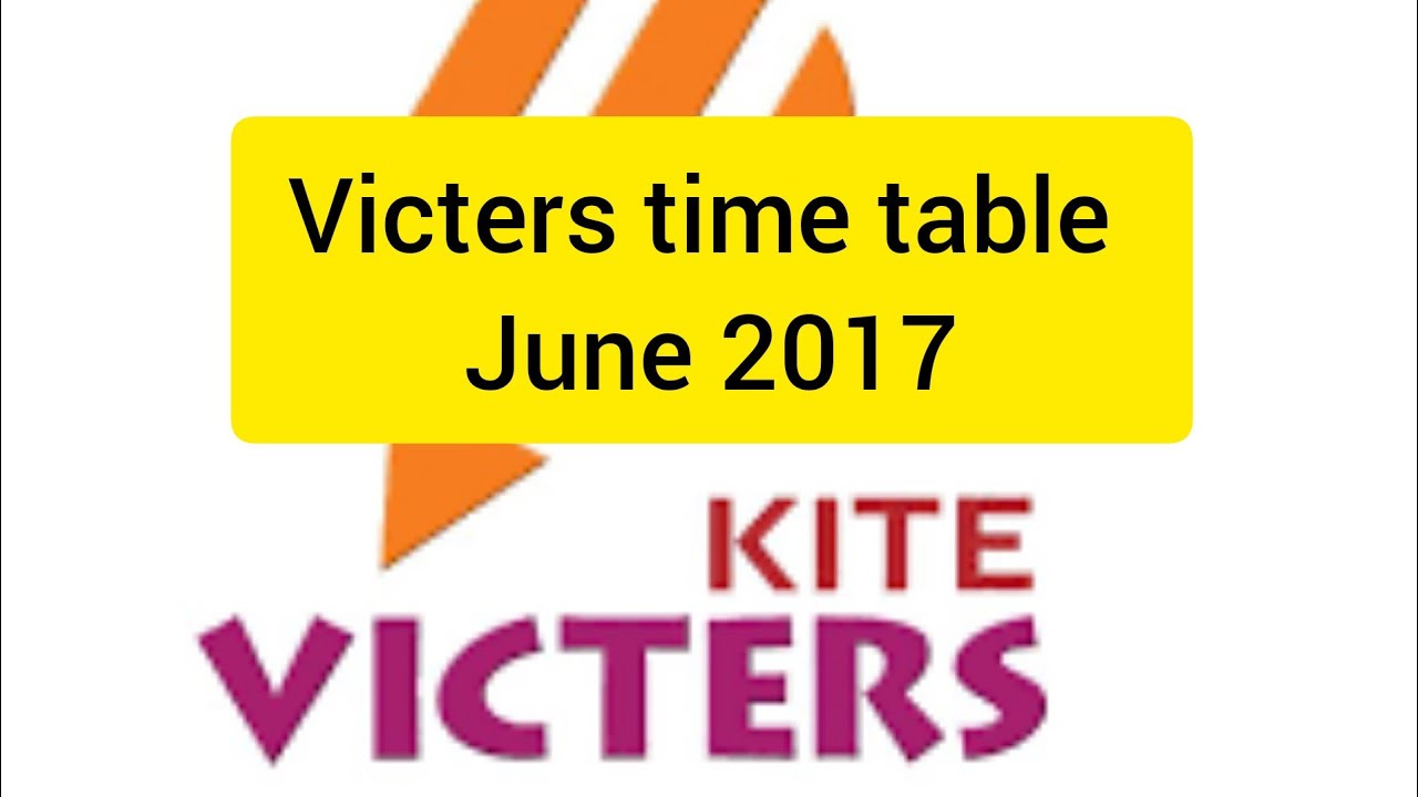kite victers first bell timetable june 17/kite victers channel live/kite victers live/ Your guide