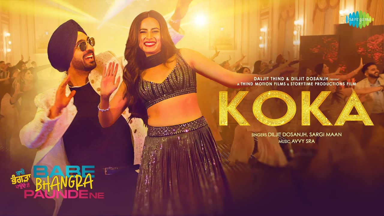 Koka | Diljit Dosanjh | Sargun Mehta | Babe Bhangra Paunde Ne | Avvy Sra