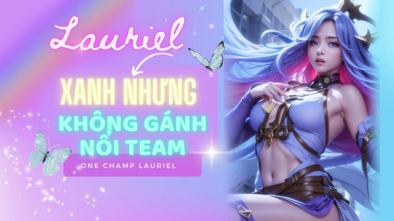 Top 1 Lauriel tái xuất trong skin 