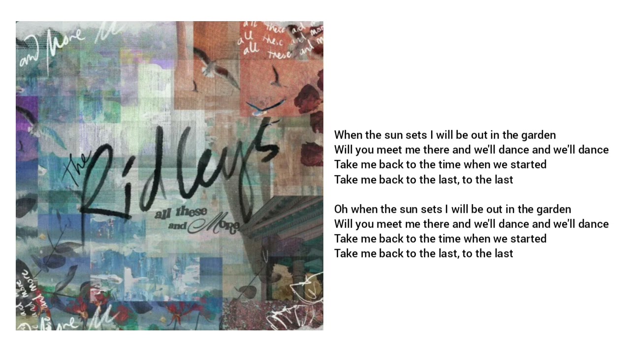 The Ridleys - Garden (Lyrics)
