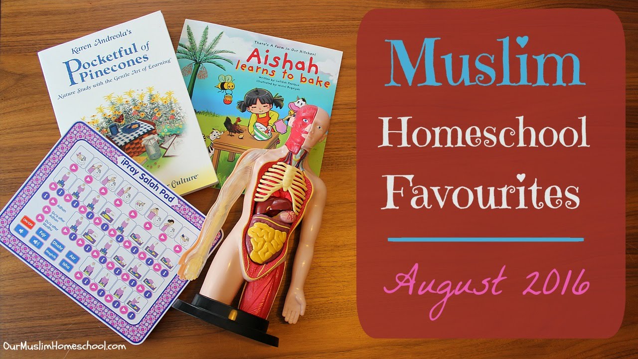 August Favourites: Muslim Homeschool