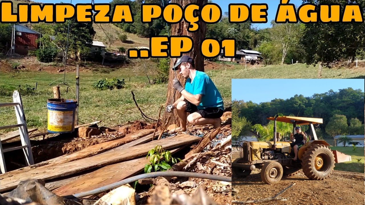 Recuperação poço caipira.. EP 01 limpeza