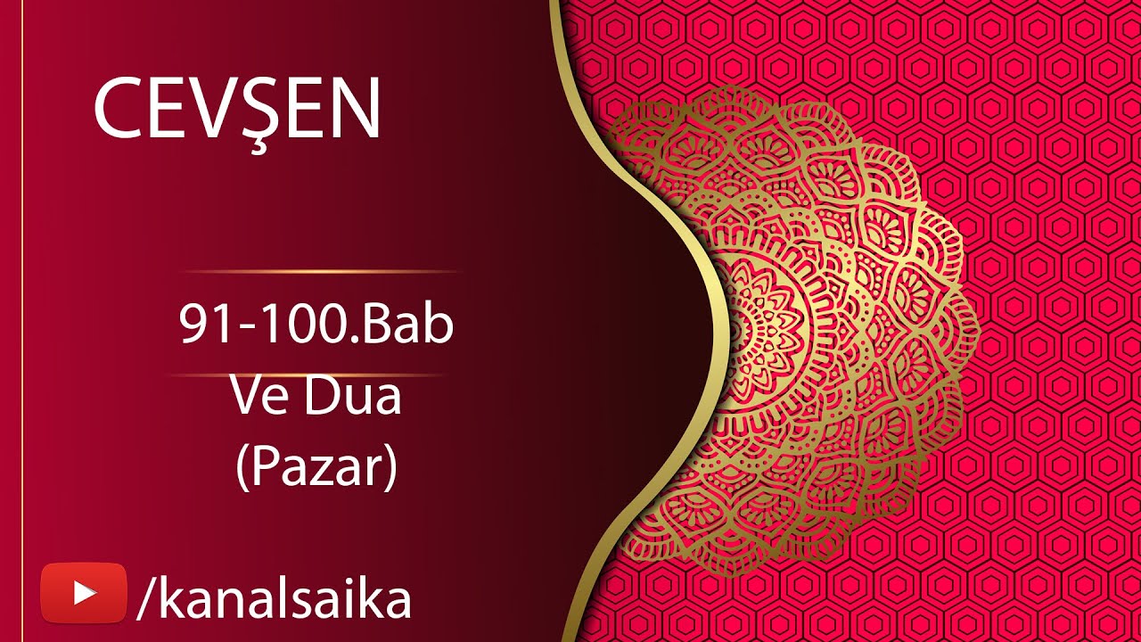 Cevşen 91-100. Bab ve Dua