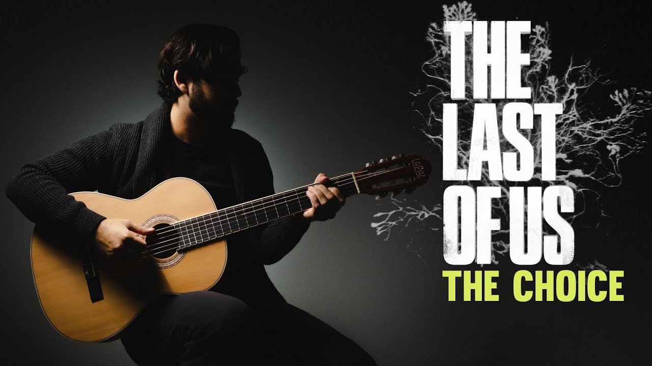 The Last Of Us - The Choice Guitar Cover + TABS