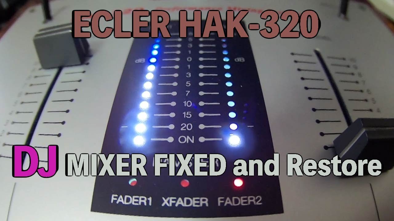(DJ Mixer Restore) ECLER Restore HAK-320 (EZAS/Mixer Repair and Restoring fix