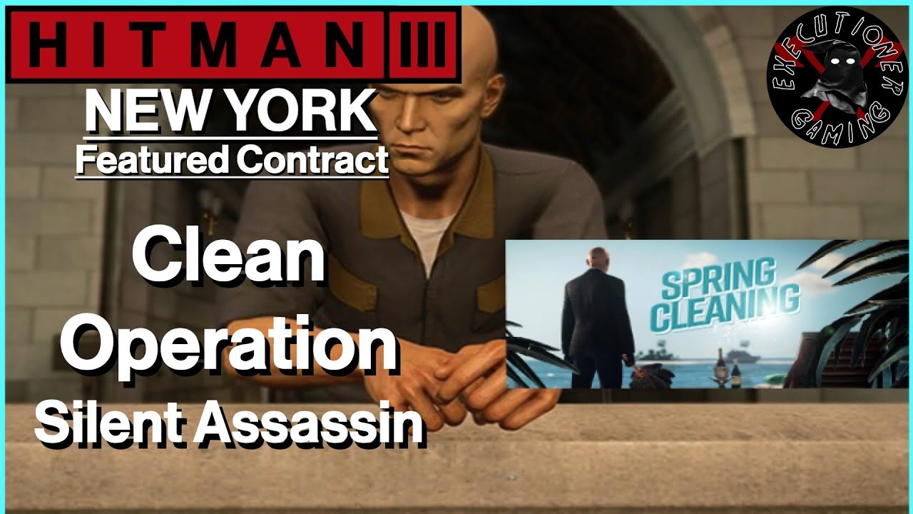 Hitman 3: New York - Featured Contract - Clean Operation - Silent Assassin