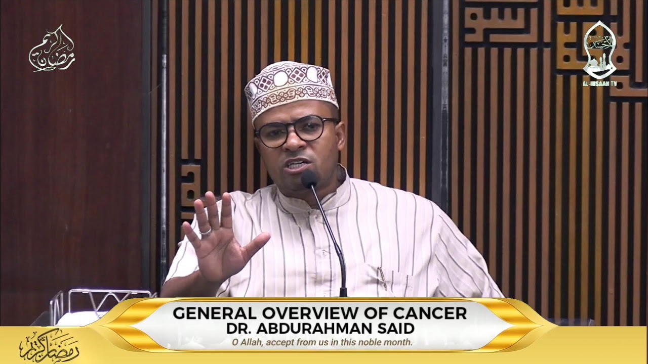 📺🛑LIVE : GENERAL OVERVIEW OF CANCER | DR. ABDURAHMAN SAID | MASJID SHARIFF ALI