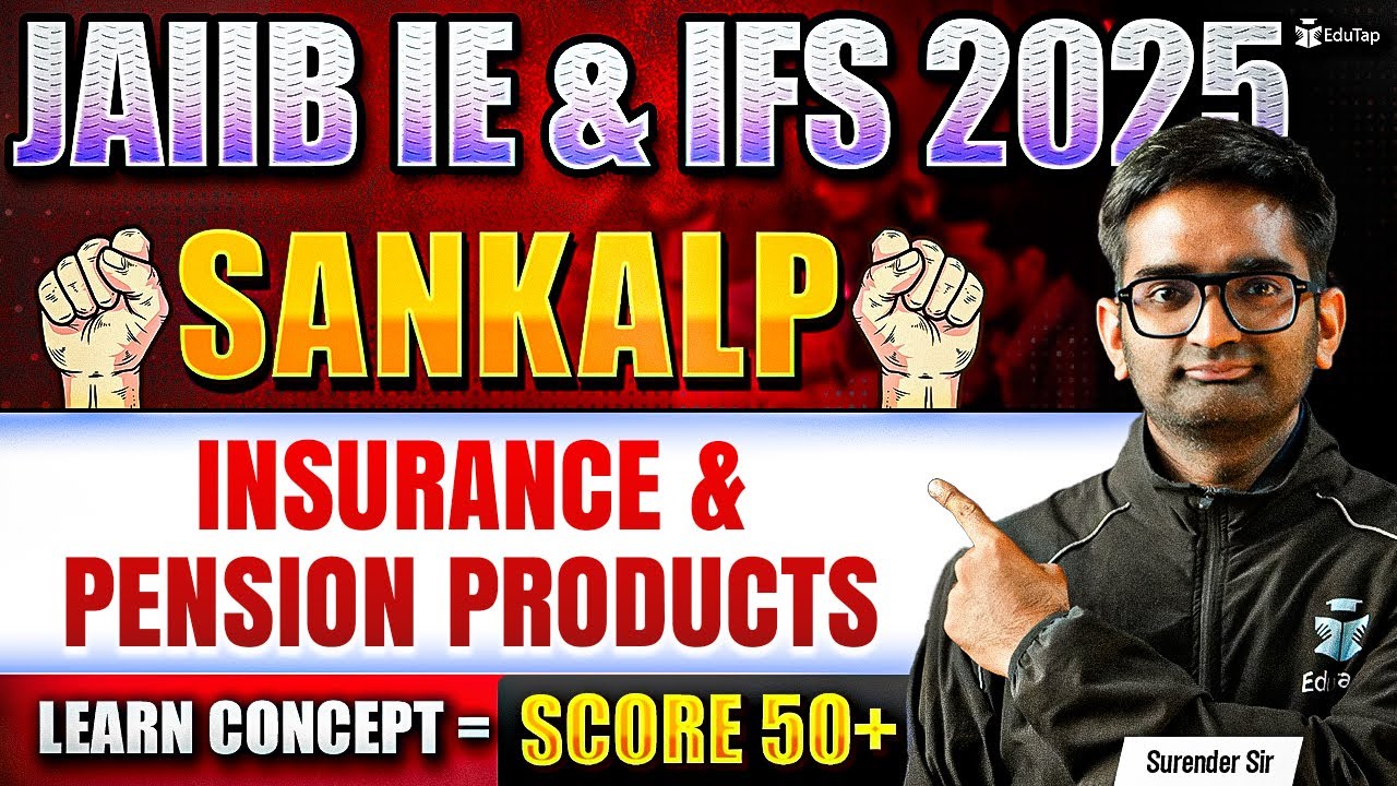 JAIIB Online Classes 2025 | JAIIB IE & IFS Insurance & Pension Products | JAIIB Important Topics