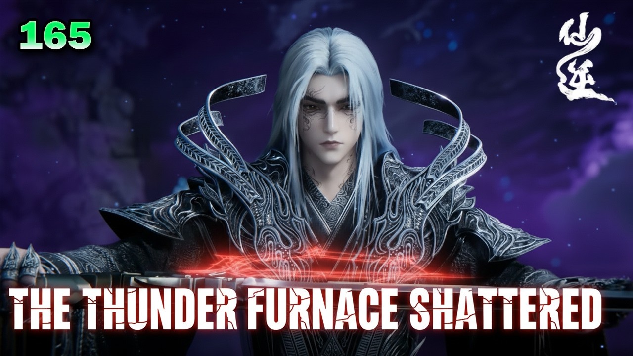 Renegade immortal 165 | Wang Lin Devours Celestial Thunder &ndash; The Thunder Furnace Shatters!