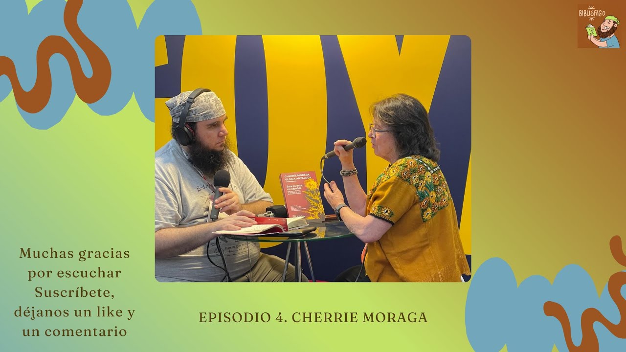 Ep 4. Cherrie Moraga