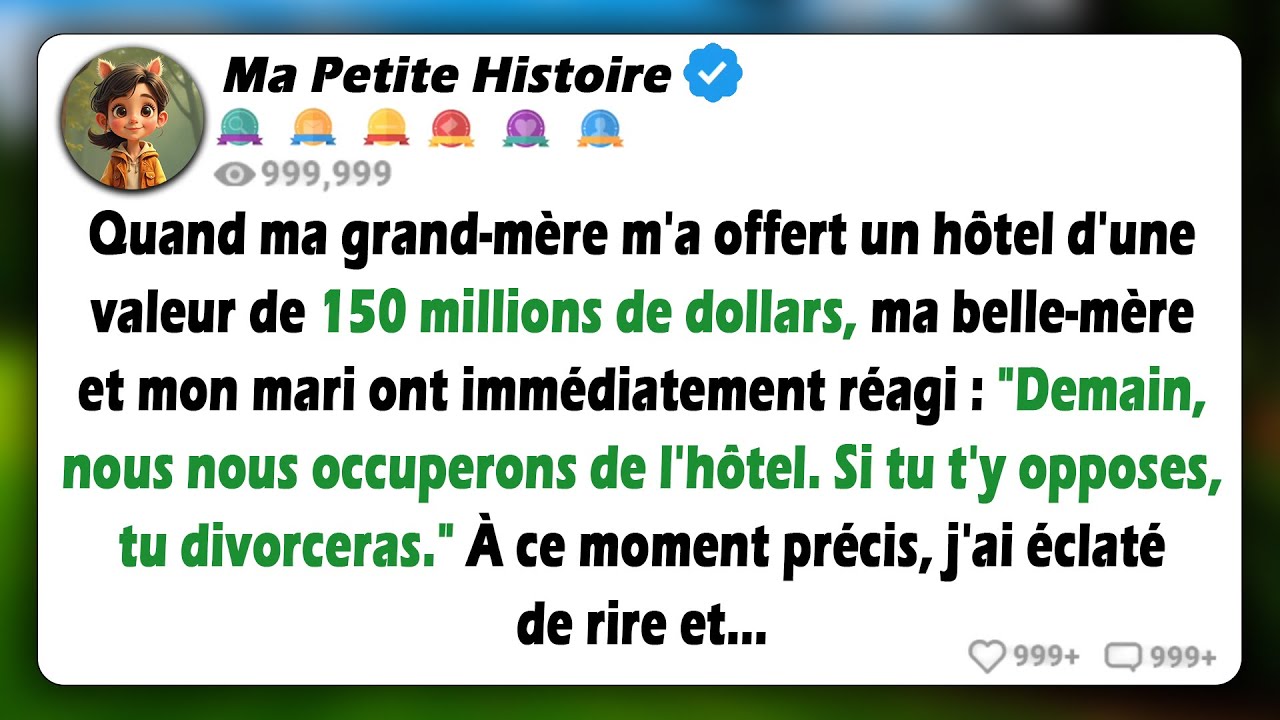 Après avoir reçu un hôtel d'une valeur de 150 millions de dollars, mon mari et ma belle-mère ont...