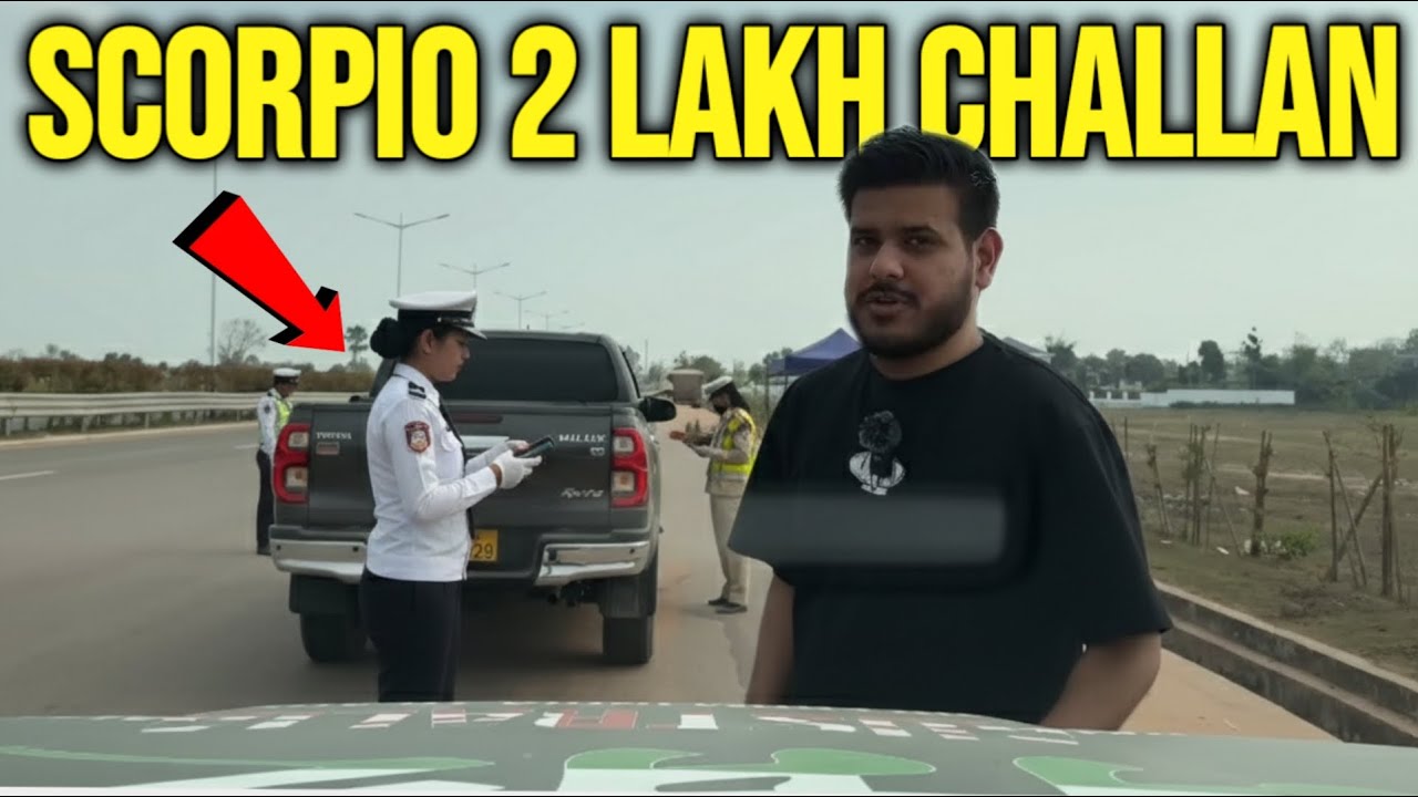 Scorpio-N 2 Lakh Ka Challan in Laos 💰🇱🇦