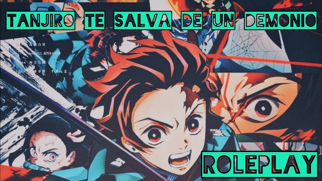 ROLEPLAY ❤️ “Tanjiro Te Salva de un Demonio” ❤️