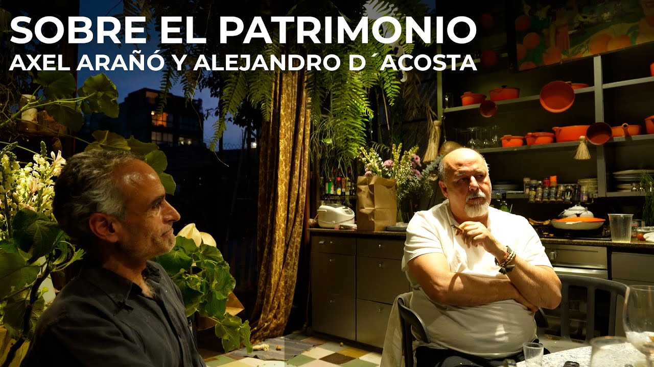 SOBRE EL PATRIMONIO | PODCAST | AXEL ARAÑÓ Y ALEJANDRO D´ACOSTA