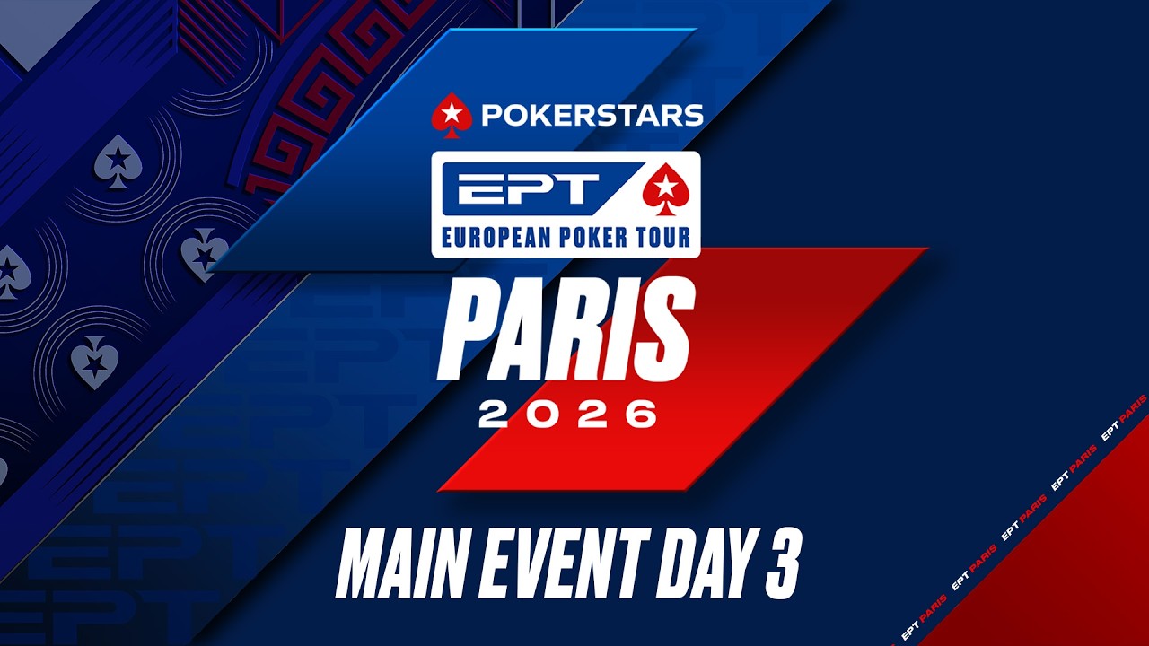 &euro;5K MAIN EVENT &ndash; DAY 3 | EPT Paris