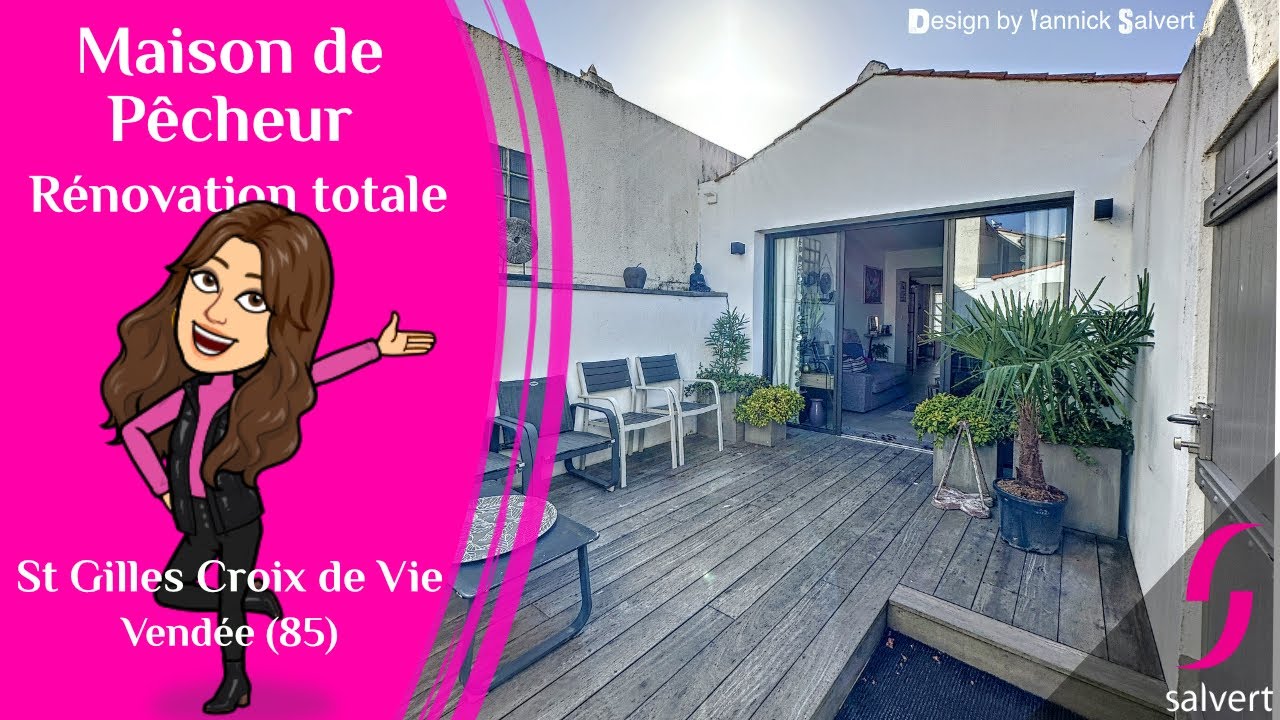 Maison de Pêcheur - Rénovation totale - St Gilles Croix de Vie