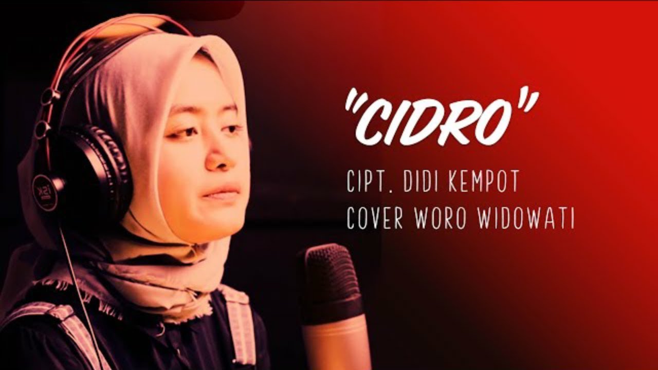 Woro widowati (Cover) CIDRO Didi kempot