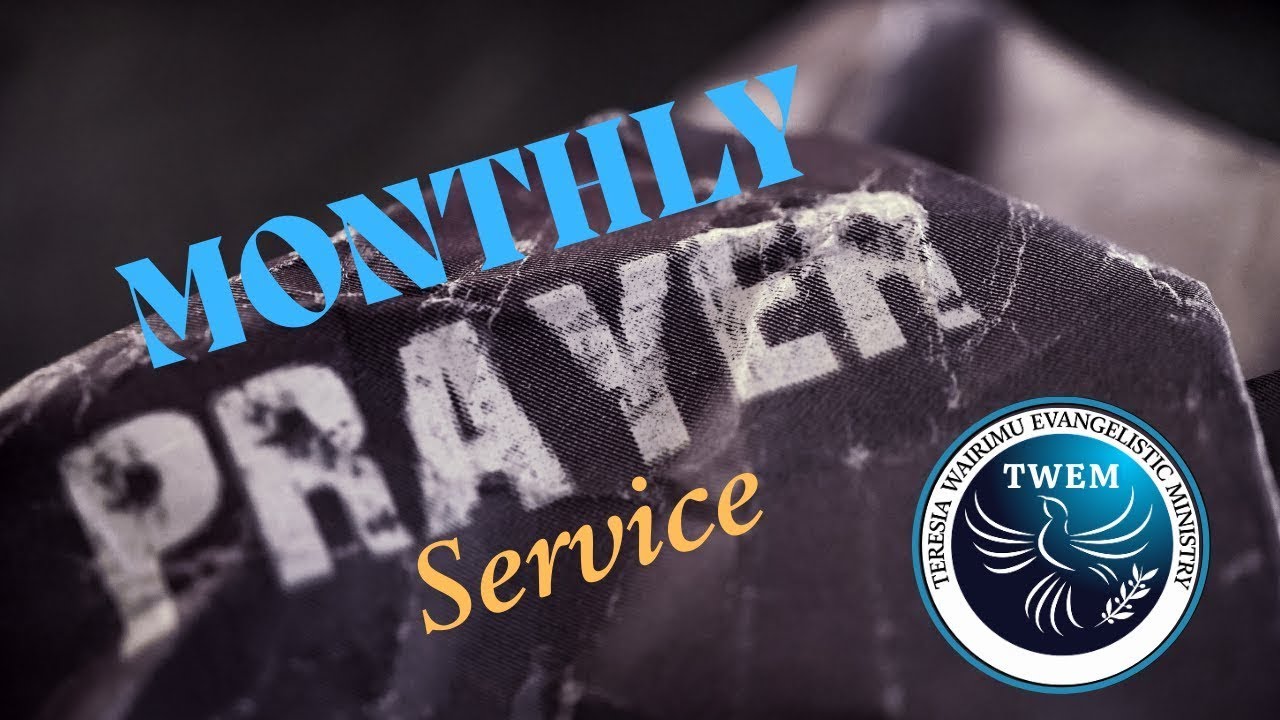TWEM End of Month Service | Minister Musi Kiarie | 7-27-25