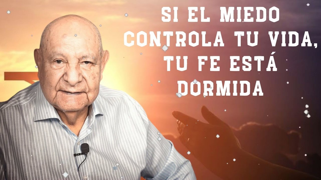 Si El Miedo Controla Tu Vida, Tu Fe Está Dormida -  Pr.Bullón