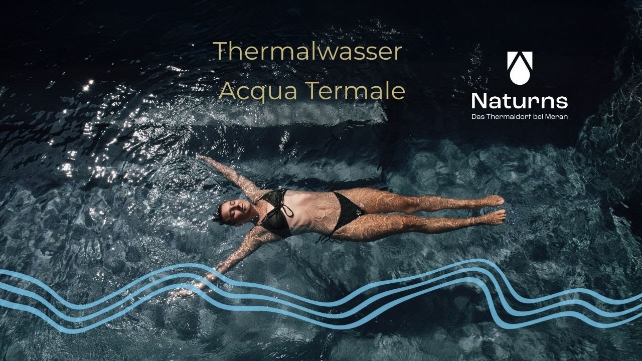 Das Thermalwasser in Naturns: Entspannung und Regeneration für Körper und Geist