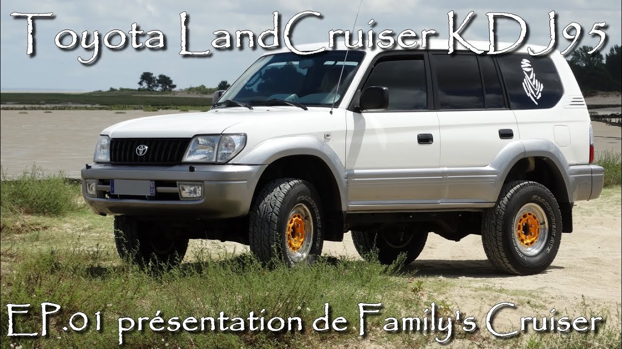 Présentation de Family's Cruiser - Toyota LandCruiser KDJ95 Julien4x4
