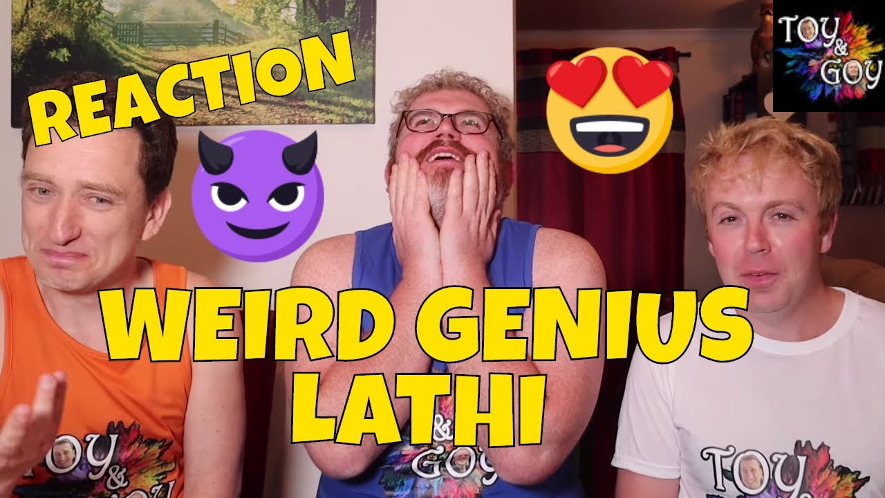 LATHI - Weird Genius - при участии Сары Фаджиры - РЕАКЦИЯ