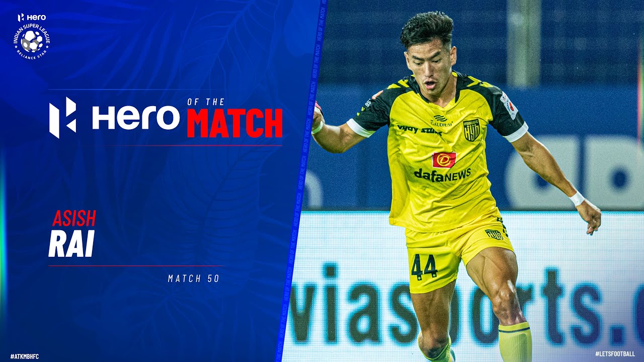 Asish Rai - Hero of the Match | ATKMB 2-2 HFC | Match 50 Hero ISL 2021-22