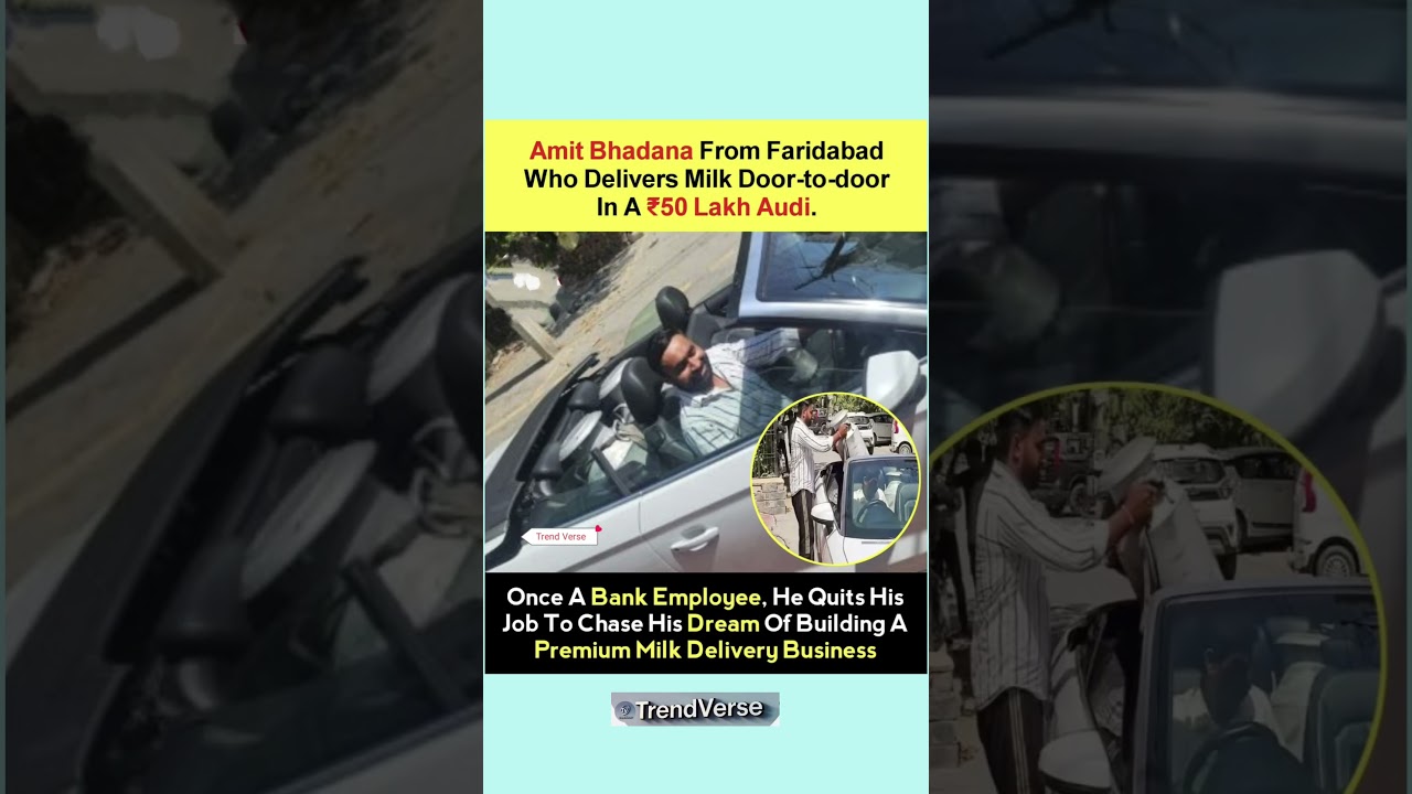 Amit Bhadana From Faridabad Who Delivers Milk Door-to-doorIn A F50  Lakh Audi.