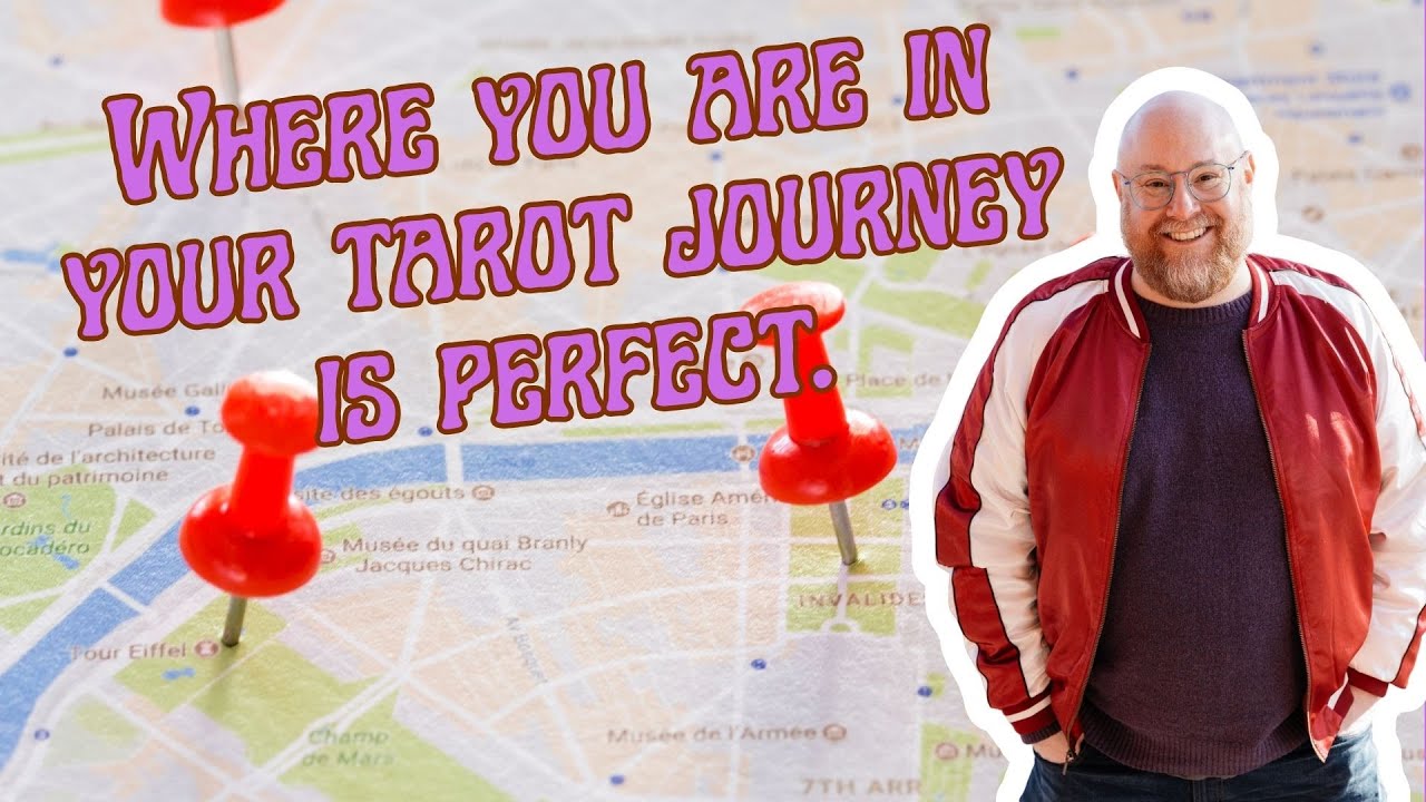 Wherever you are in your tarot journey is perfect