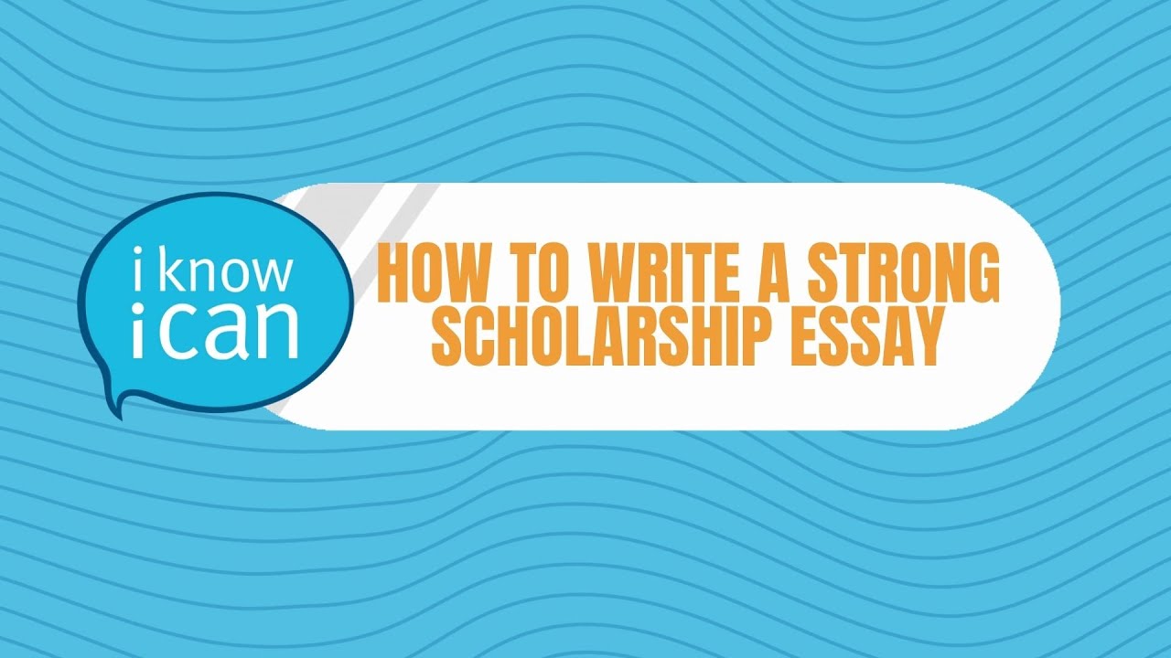 Funding Your Future: How to Write a Strong Scholarship Essay