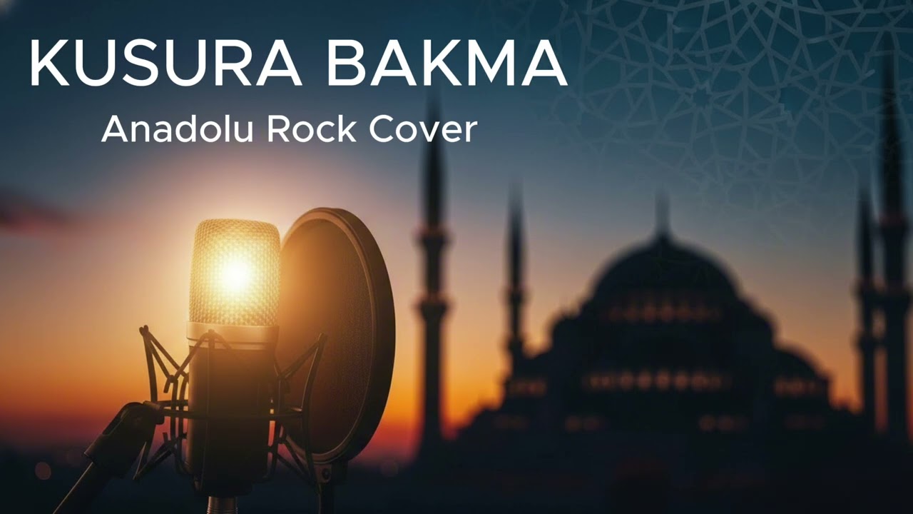 KUSURA BAKMA (Anadolu Rock Cover) - HAKİKAT VERSİON