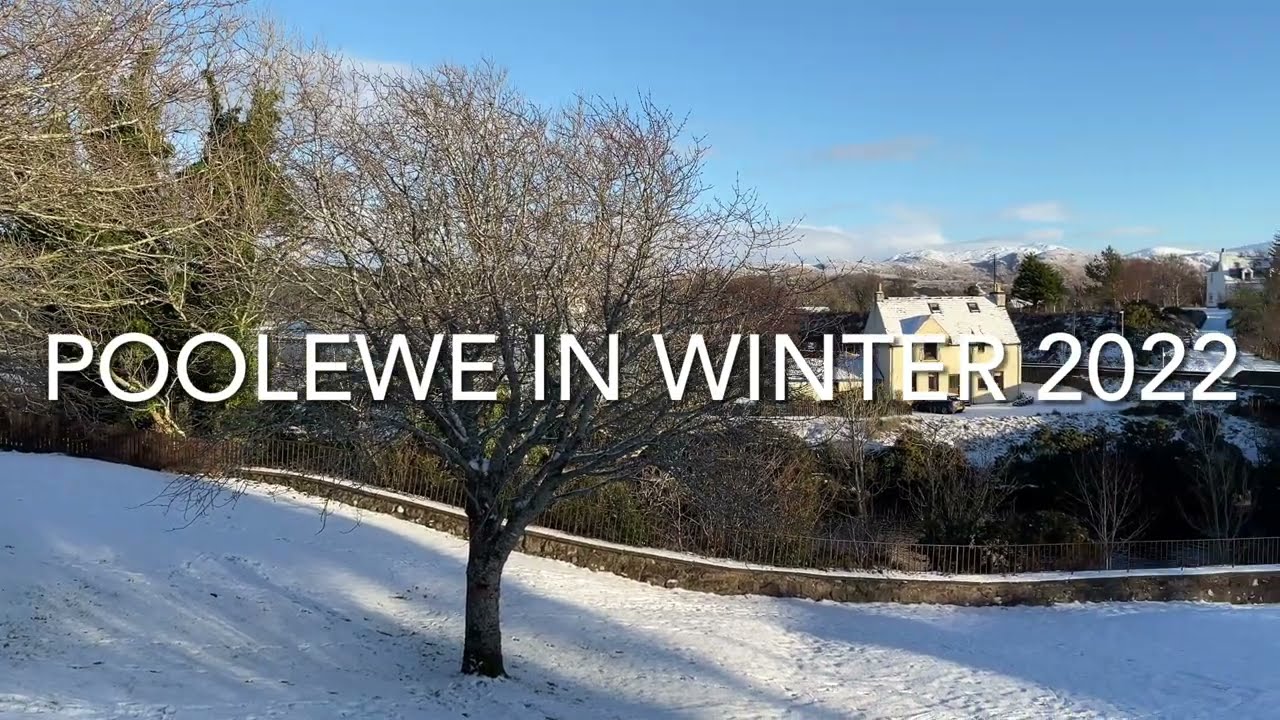 Winter of 2022 ~ Poolewe; a forgotten video 🥱