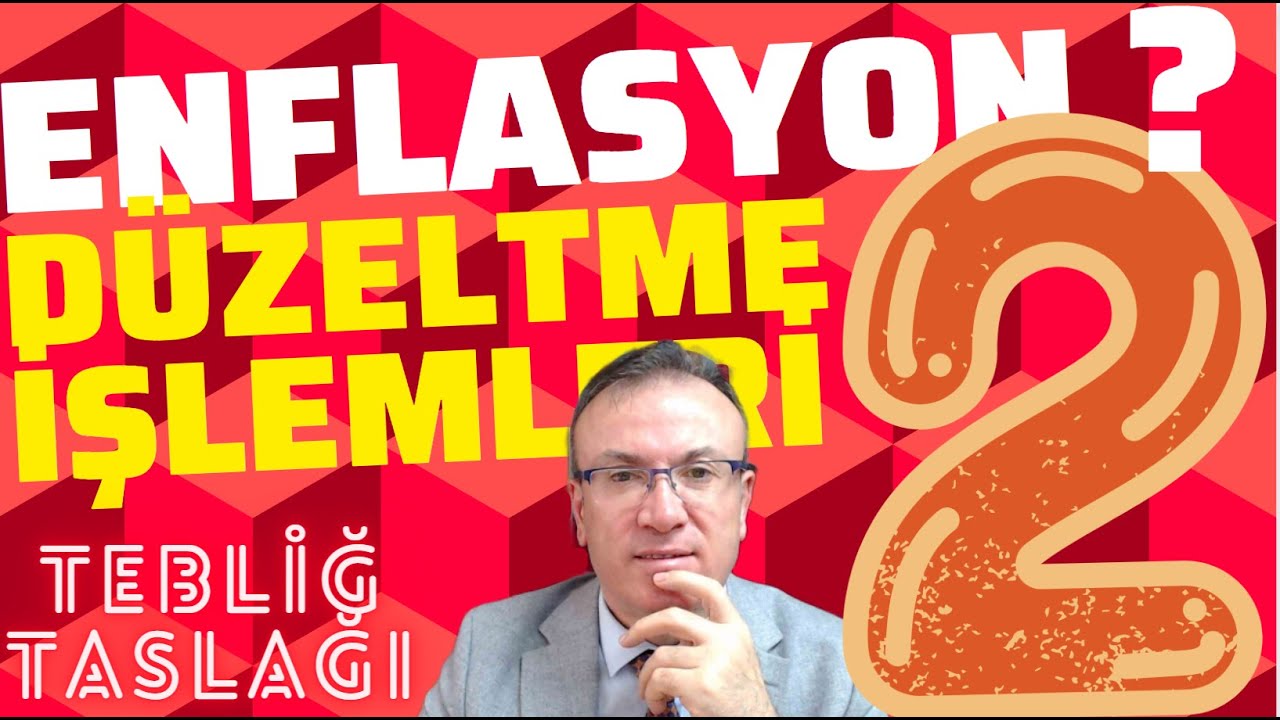 ENFLASYON DÜZELTME İŞLEMLERİ 2.Bölüm | MUHASEBE KAYDI | HANGİ HESAPLAR İŞLEME TABİ