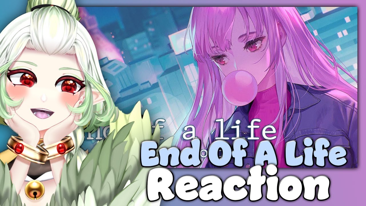 SUCH A PRETTY SONG! | VTuber react | Hololive Mori Calliope | end of a life