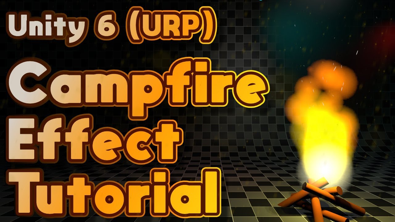 How to create base Campfire Particle Effect with perfect lighting in Unity 6 URP?