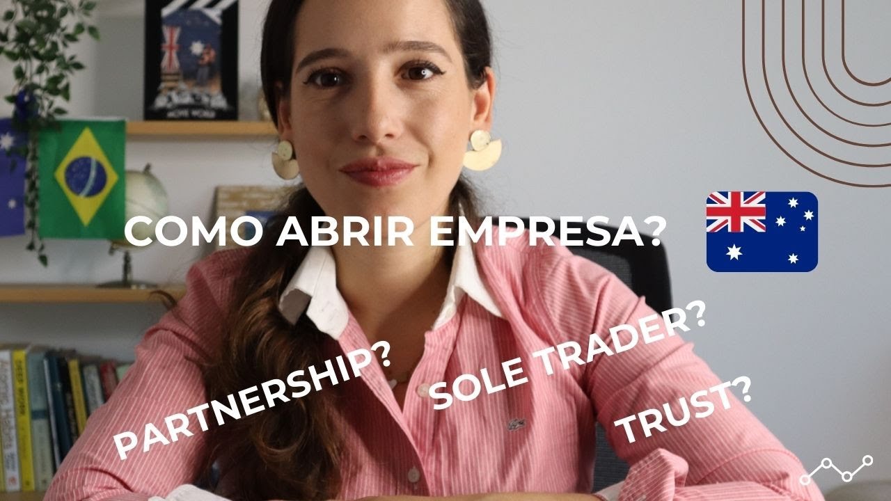 COMO ABRIR UM EMPRESA NA AUSTRÁLIA? QUAL TIPO DE EMRESA?