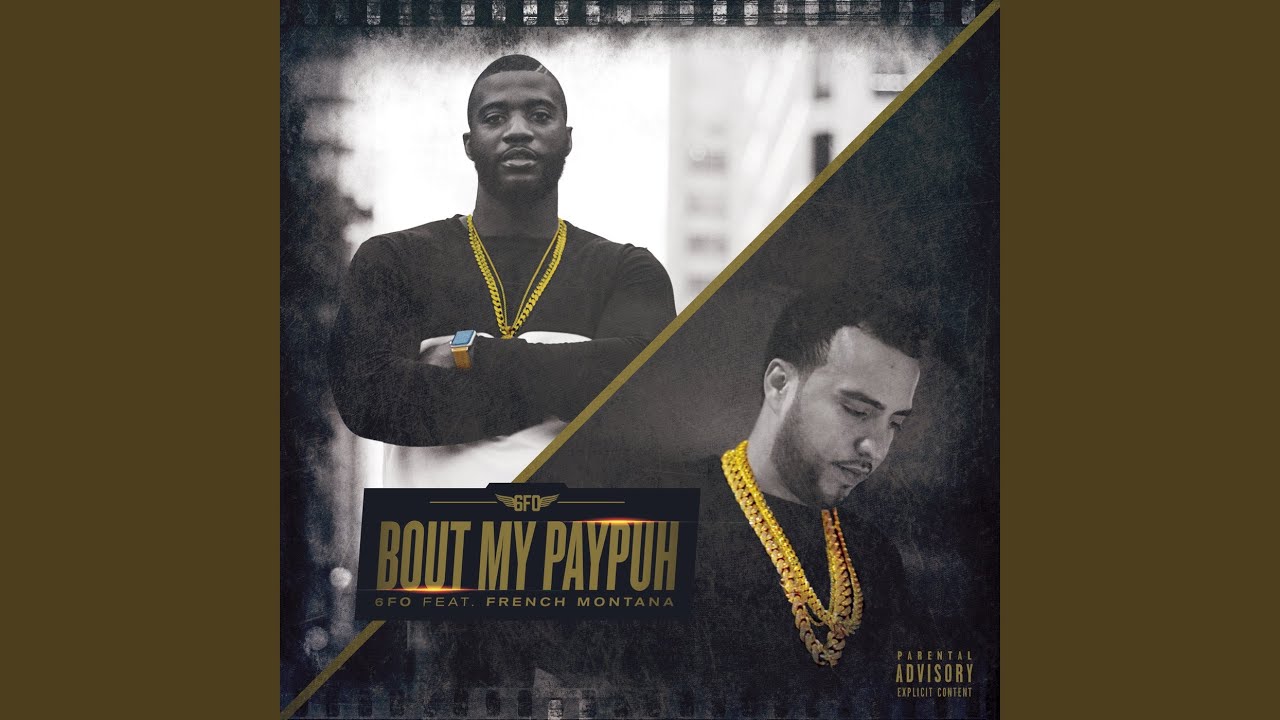 Bout My PayPuh (feat. French Montana)