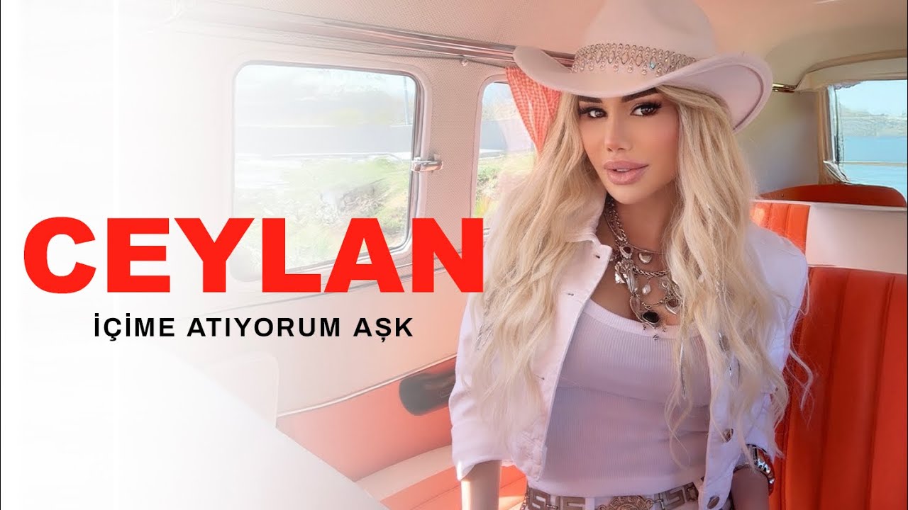 Ceylan - İ&ccedil;ime Atıyorum Aşk (Official Video)