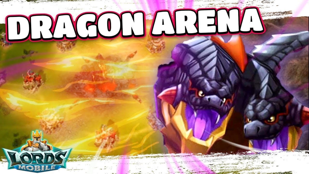 LORDS MOBILE DRAGON ARENA LIVE!