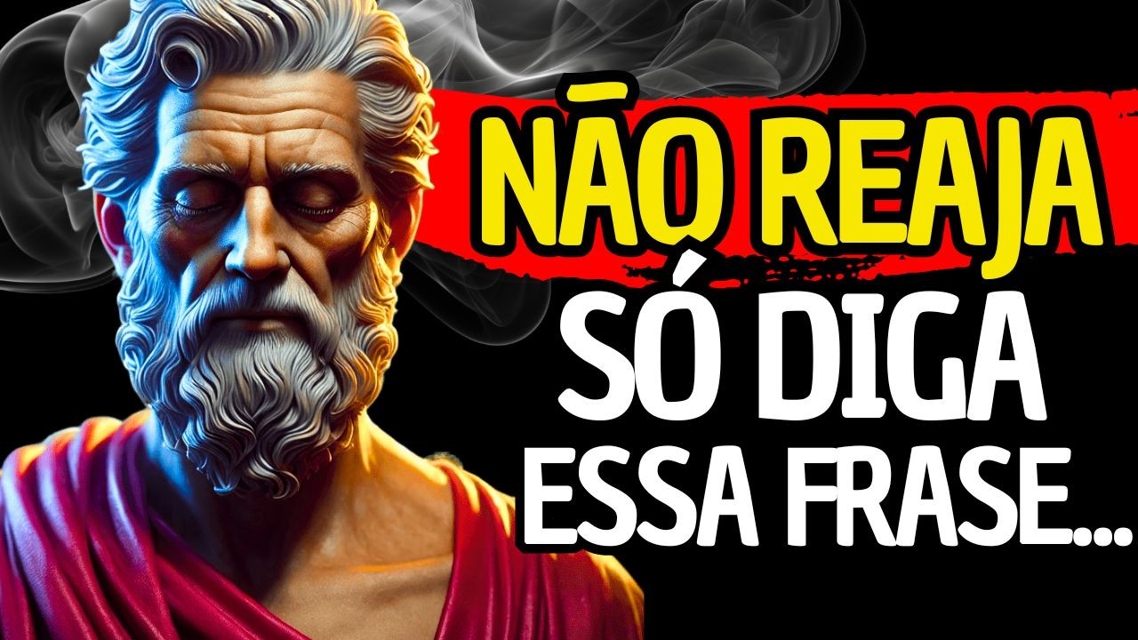 A MELHOR RESPOSTA PARA QUEM TE DESRESPEITA | Estoicismo Pr&aacute;tico