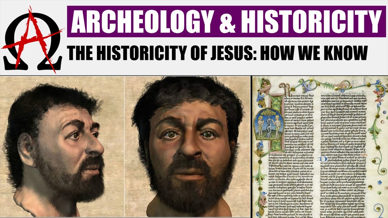 Archaeology & historicity: the historicity of Jesus | How we know