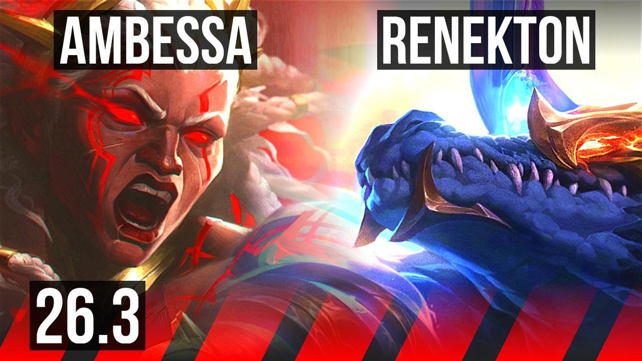AMBESSA vs RENEKTON (TOP) | Good KDA: 7/1/4 | KR Master | 26.3