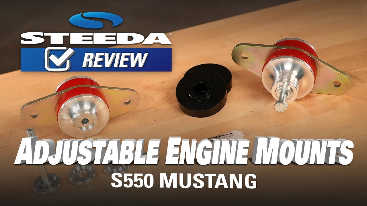Steeda Mustang Adjustable Heavy Duty S550 Engine Mounts | Review
