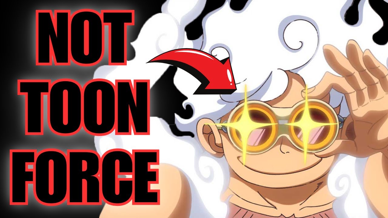 Luffy Does NOT Have Toon Force, Here’s Why