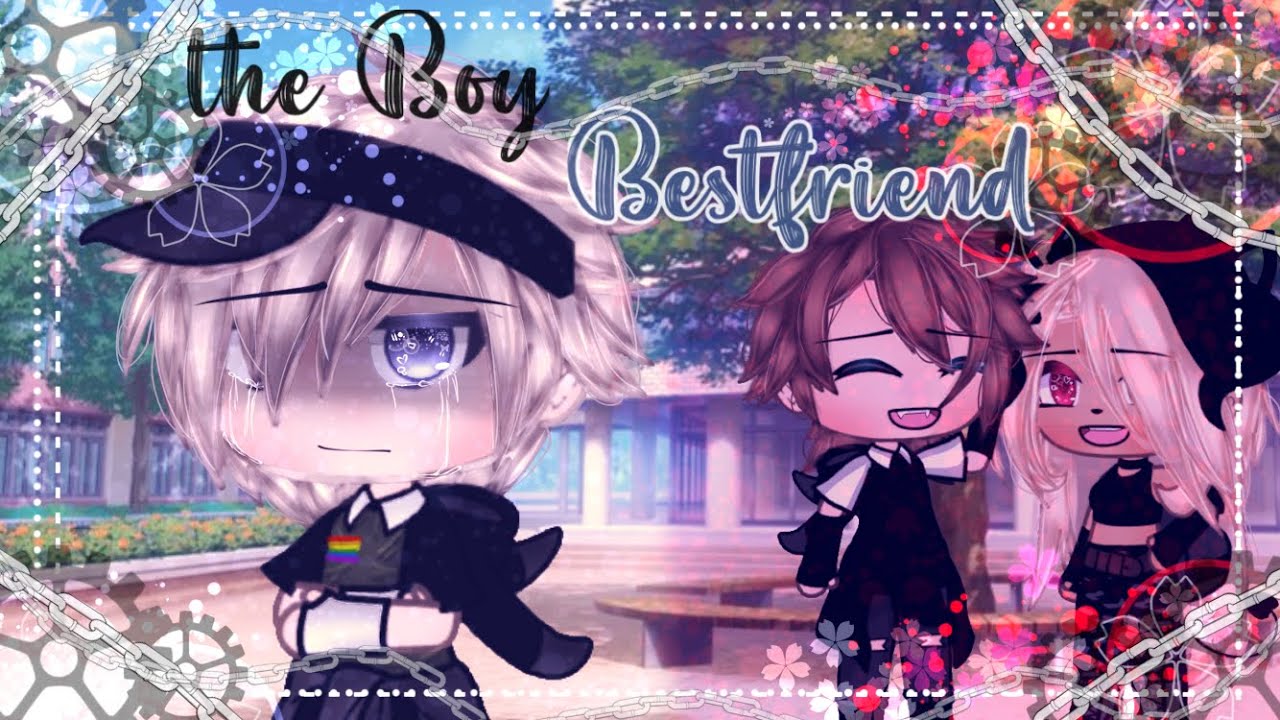 ❦ The Boy Bestfriend ||BL ||GLMM ||Gay Love||Gacha life Mini Movie ❦