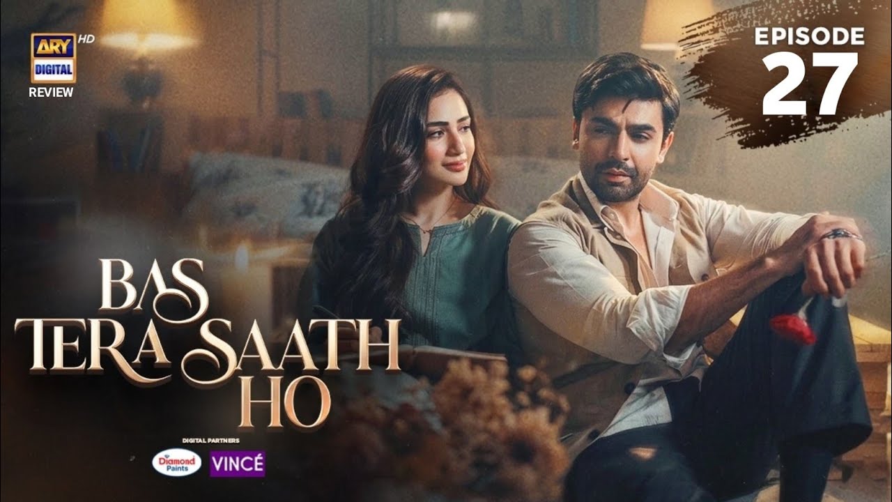 Bas Tera Saath Ho Episode 27 | ENG SUB |2 August 2026| Farhan Saeed | Sana Javed | ARY Digital Drama