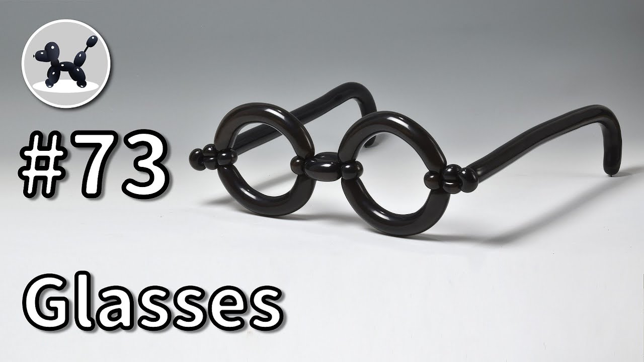 Glasses - How to Make Balloon Animals #73 / バルーンアートの作り方 #73 (眼鏡)