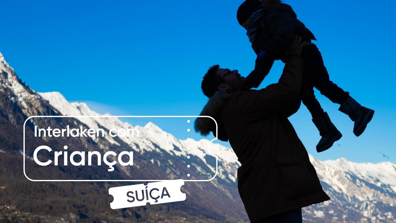 O que fazer em Interlaken com criança - Suíça Ep 06