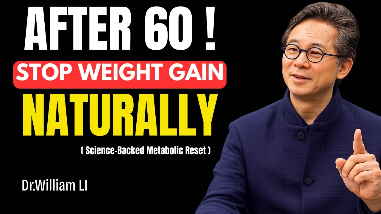 Why You Gain Weight After 60 — And How to Reverse It | Dr.Wiliam Li Explain